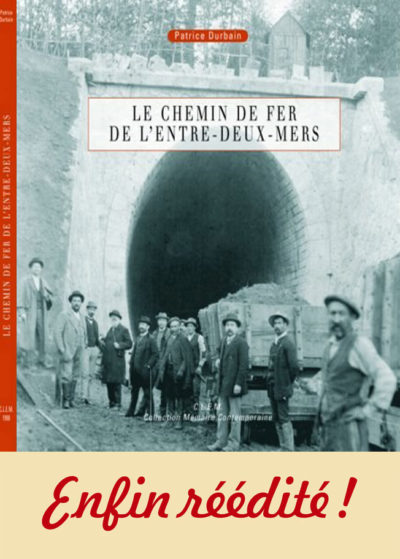 Le Chemin de fer de l’Entre-deux-Mers