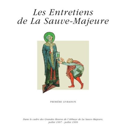   Les Entretiens de La Sauve-Majeure (I)