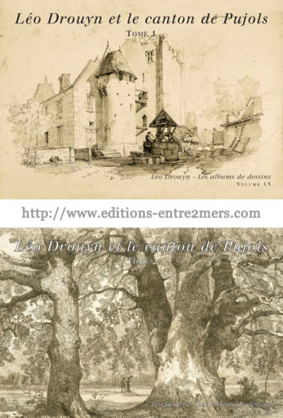 Léo Drouyn dans le canton de Pujols (Volumes 15 et 16)