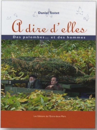 A dire d’elles - Des palombes et des hommes