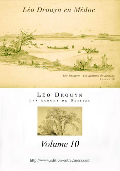 Léo Drouyn en Médoc (Volume 10)
