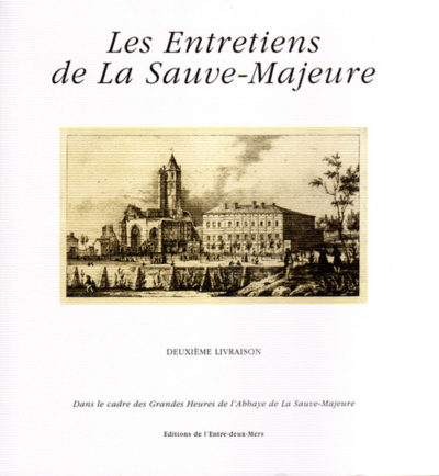Les Entretiens de La-Sauve-Majeure (II)