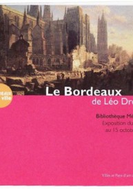 Exposition Le Bordeaux de Léo Drouyn