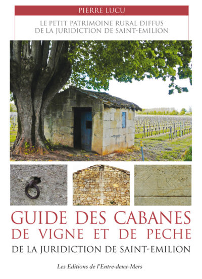 Guide des cabanes de vigne et de pêche