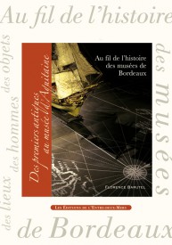 Au fil de l’histoire des musées de Bordeaux