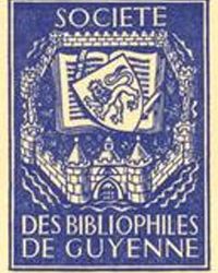 Conférence de la Société des Bibliophiles de Guyenne le 16 novembre à 17 h 30