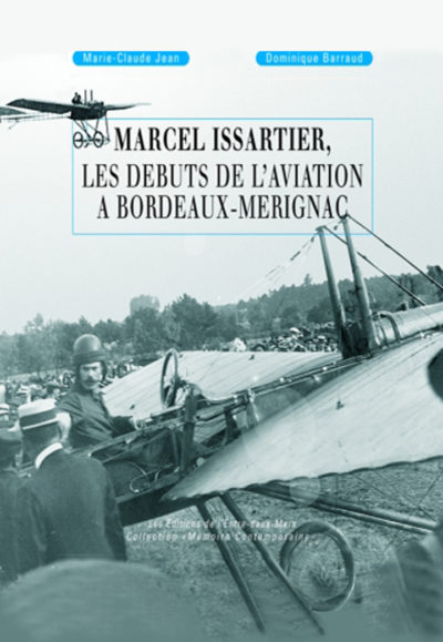 Marcel Issartier, Les Débuts de l’Aviation à Bordeaux-Mérignac