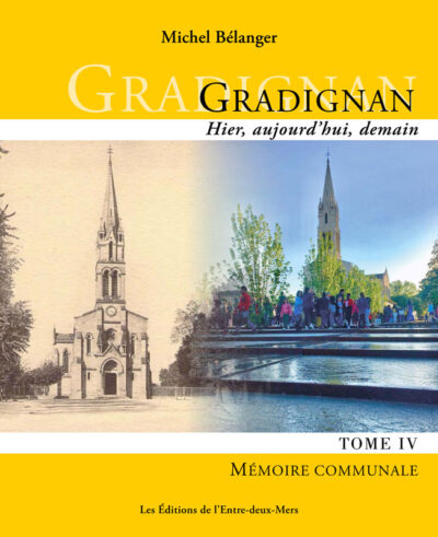 Gradignan tome IV : La Mémoire communale